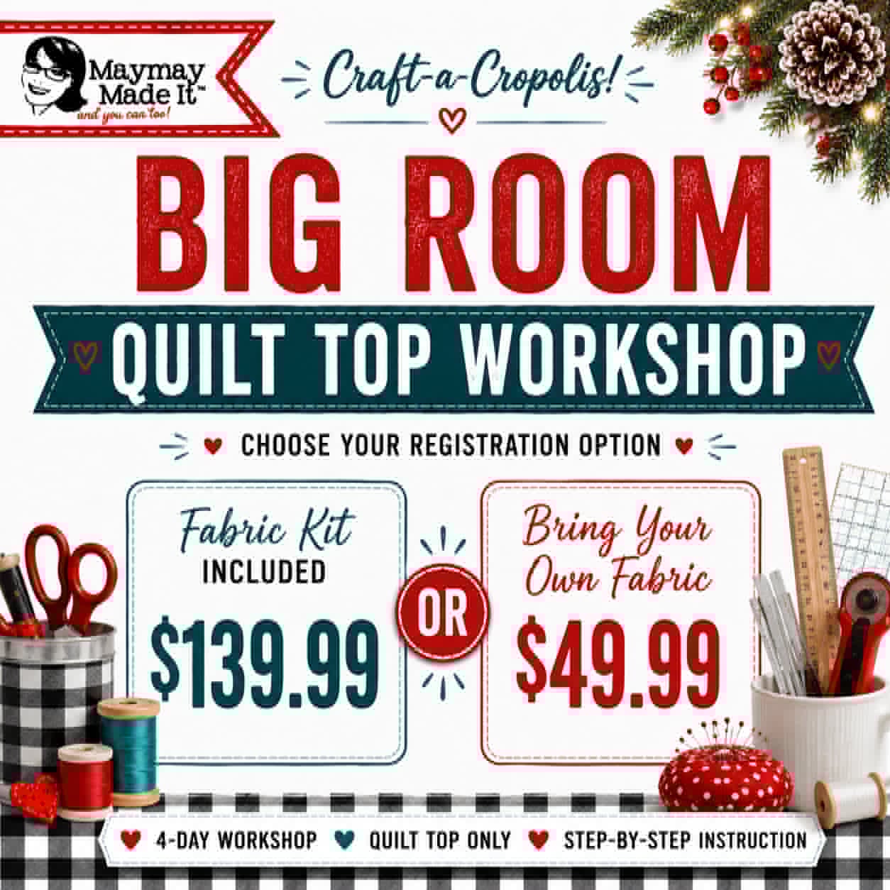 IN PERSON - Big Room Quilt Top Workshop