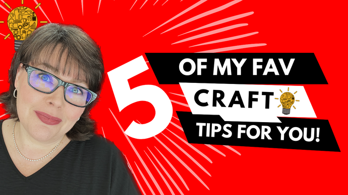 MAYMAY'S 5 FAVORITE PAPER CRAFTING TIPS
