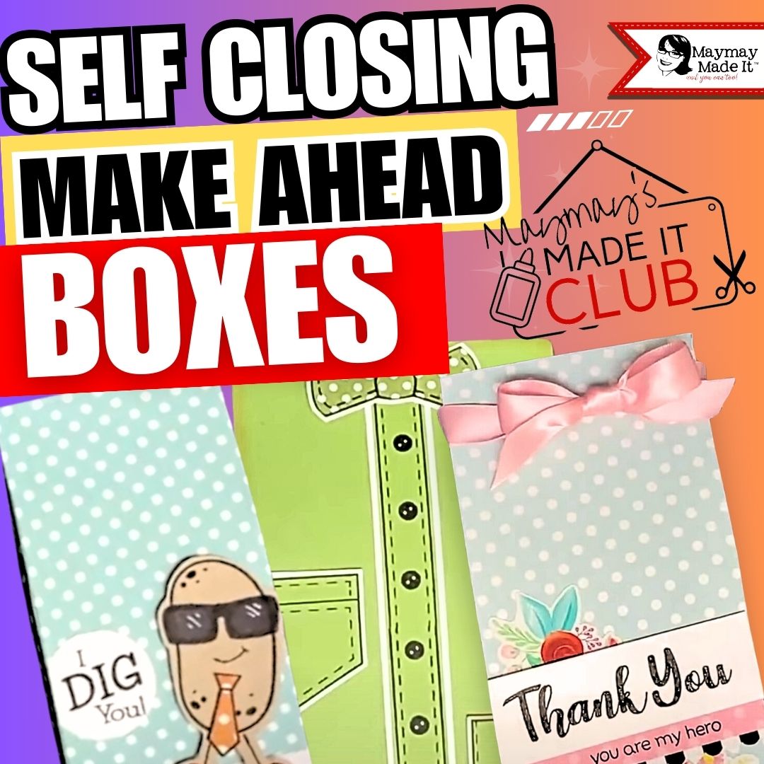 June 2024 Self Closing Make Ahead Box