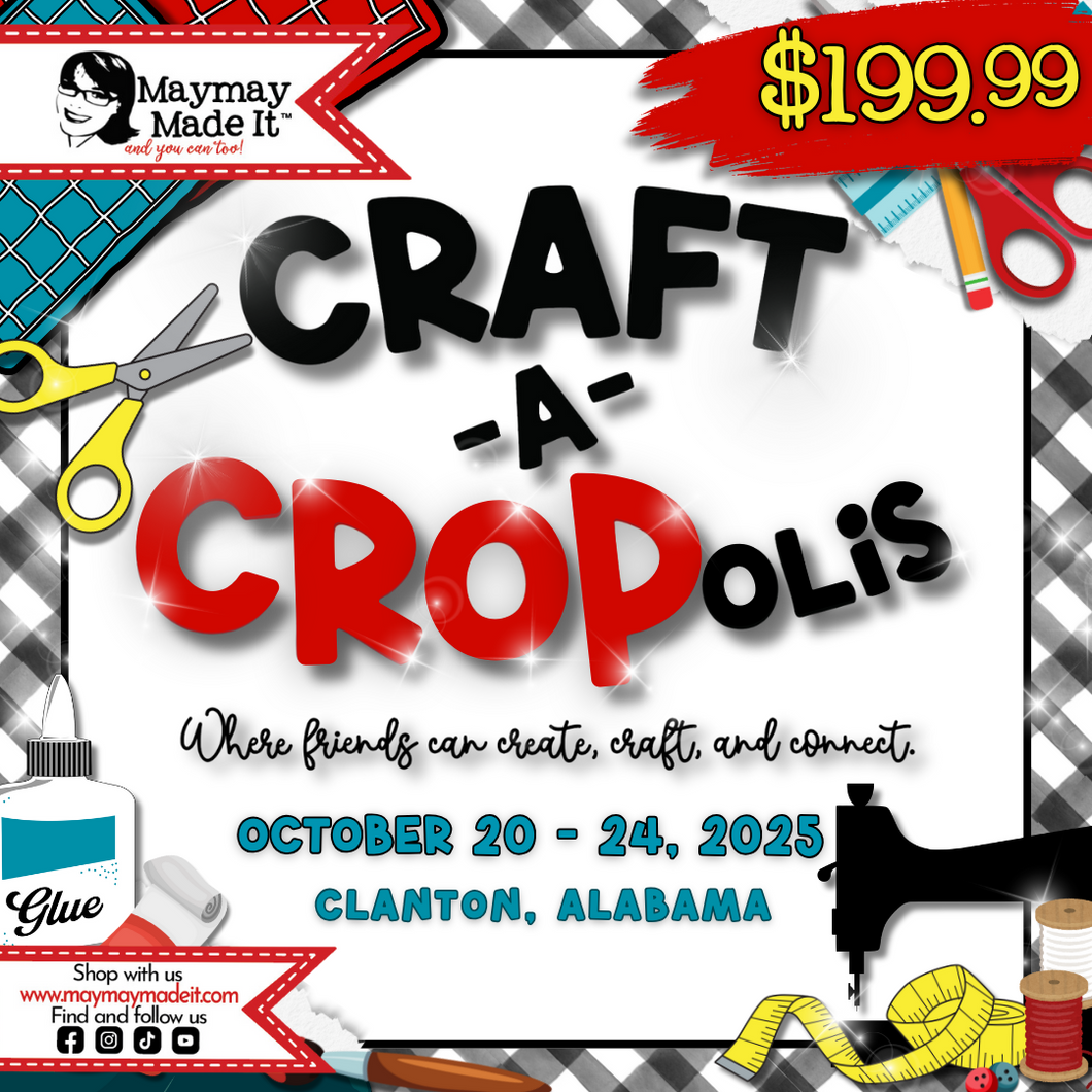 ***ALL NEW*** Craft-a-CROPolis October 20th thru 24th 2025