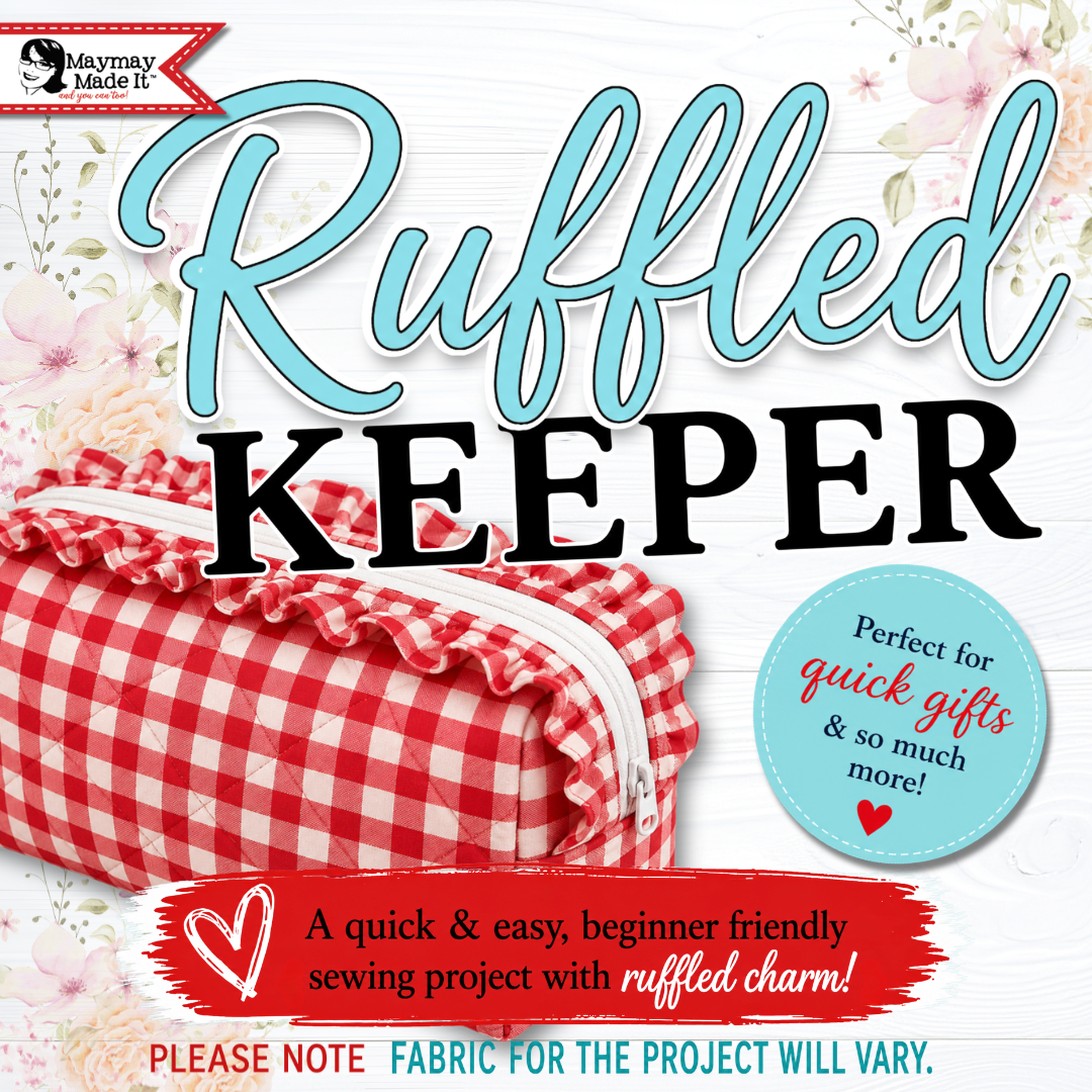 IN PERSON - Ruffled Keeper Sewing Class - Wednesday, Oct. 21st